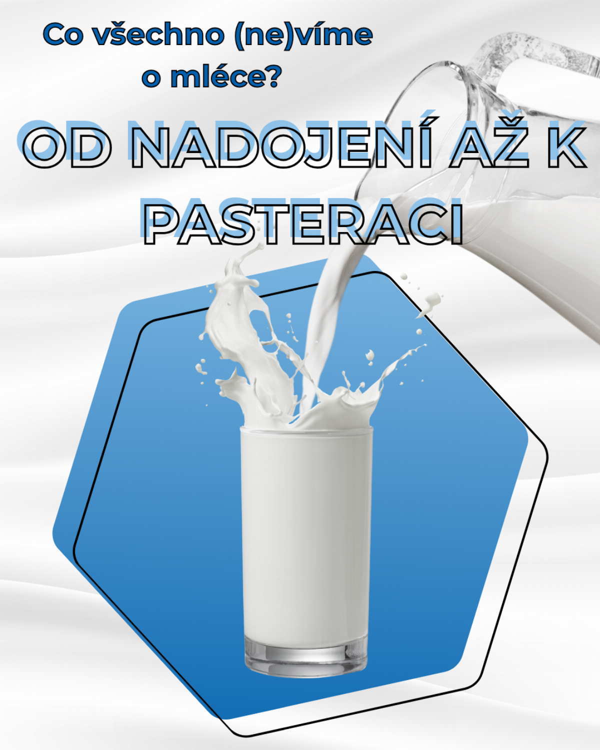Třetí díl seriálu Co všechno (ne)víme o mléce?