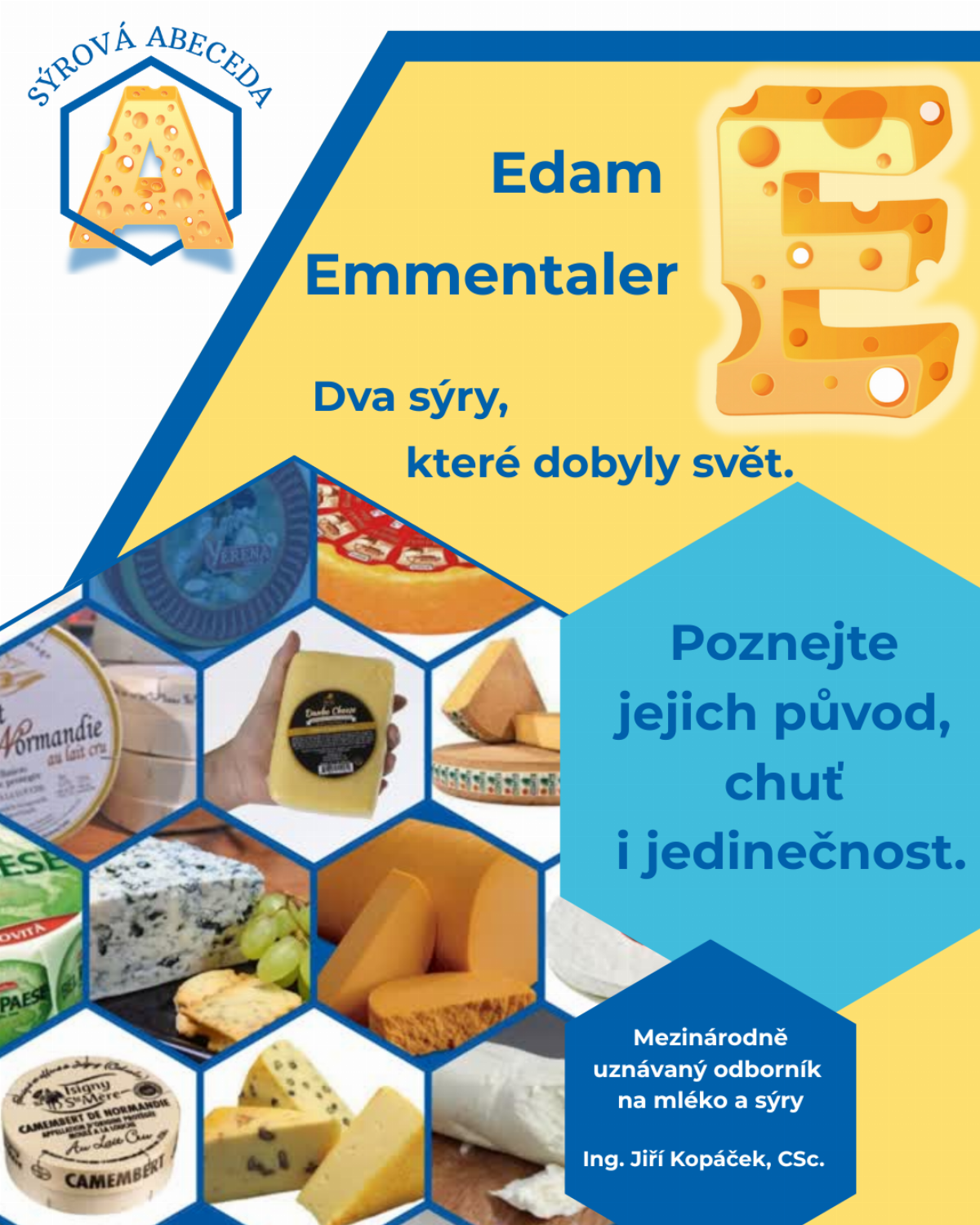 Nový díl Sýrové abecedy: E – Edam a Emmentaler