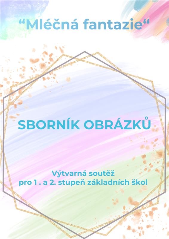 Sborník obrázků ze soutěže Mléčná fantazie 2025